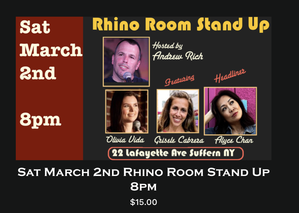 Mar 2 at 8PM, Rhino Comedy, Suffern, NY